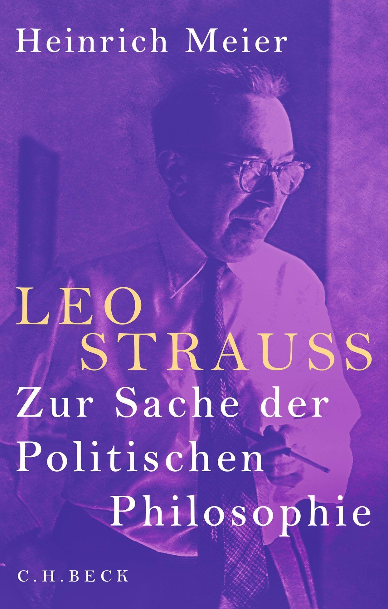 Leo Strauss: Zur Sache der Politischen Philosophie