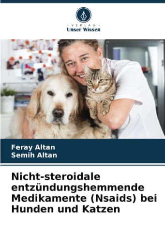 Nicht-steroidale entzündungshemmende Medikamente (Nsaids) bei Hunden und Katzen