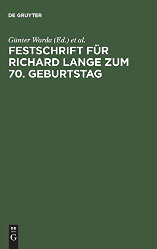 Festschrift für Richard Lange zum 70. Geburtstag