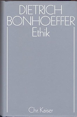 Dietrich Bonhoeffer Werke (DBW): Werke, 17 Bde. u. 2 Erg.-Bde., Bd.6, Ethik