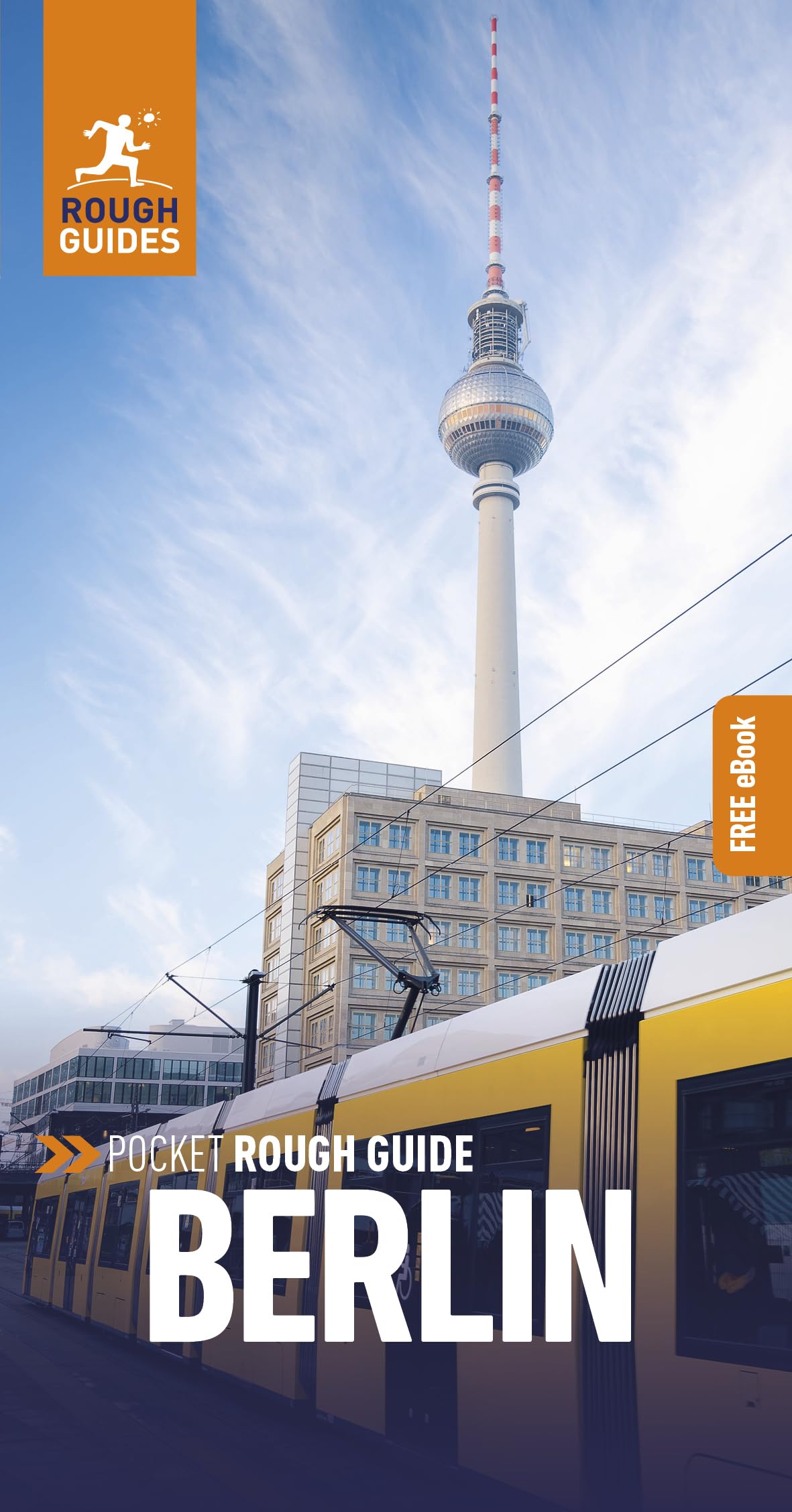 Pocket Rough Guide Berlin: Travel Guide with eBook: Travel Guide With Free Ebook
