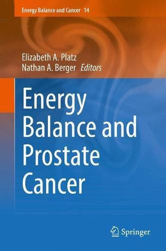 Energy Balance and Prostate Cancer (Energy Balance and Cancer, Band 14)
