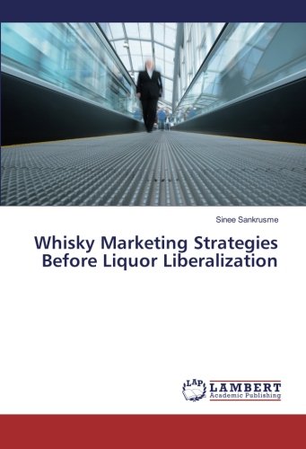 Whisky Marketing Strategies Before Liquor Liberalization