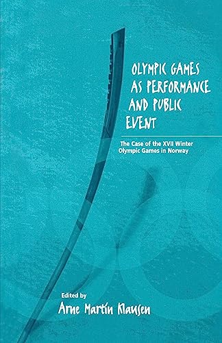 Olympic Games as Performance and Public Event: The Case of the XVII Winter Olympic Games in Norway