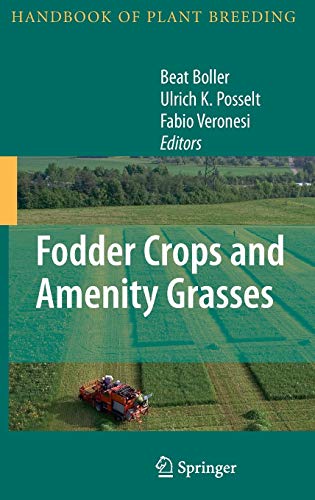 Fodder Crops and Amenity Grasses (Handbook of Plant Breeding, 5, Band 5)