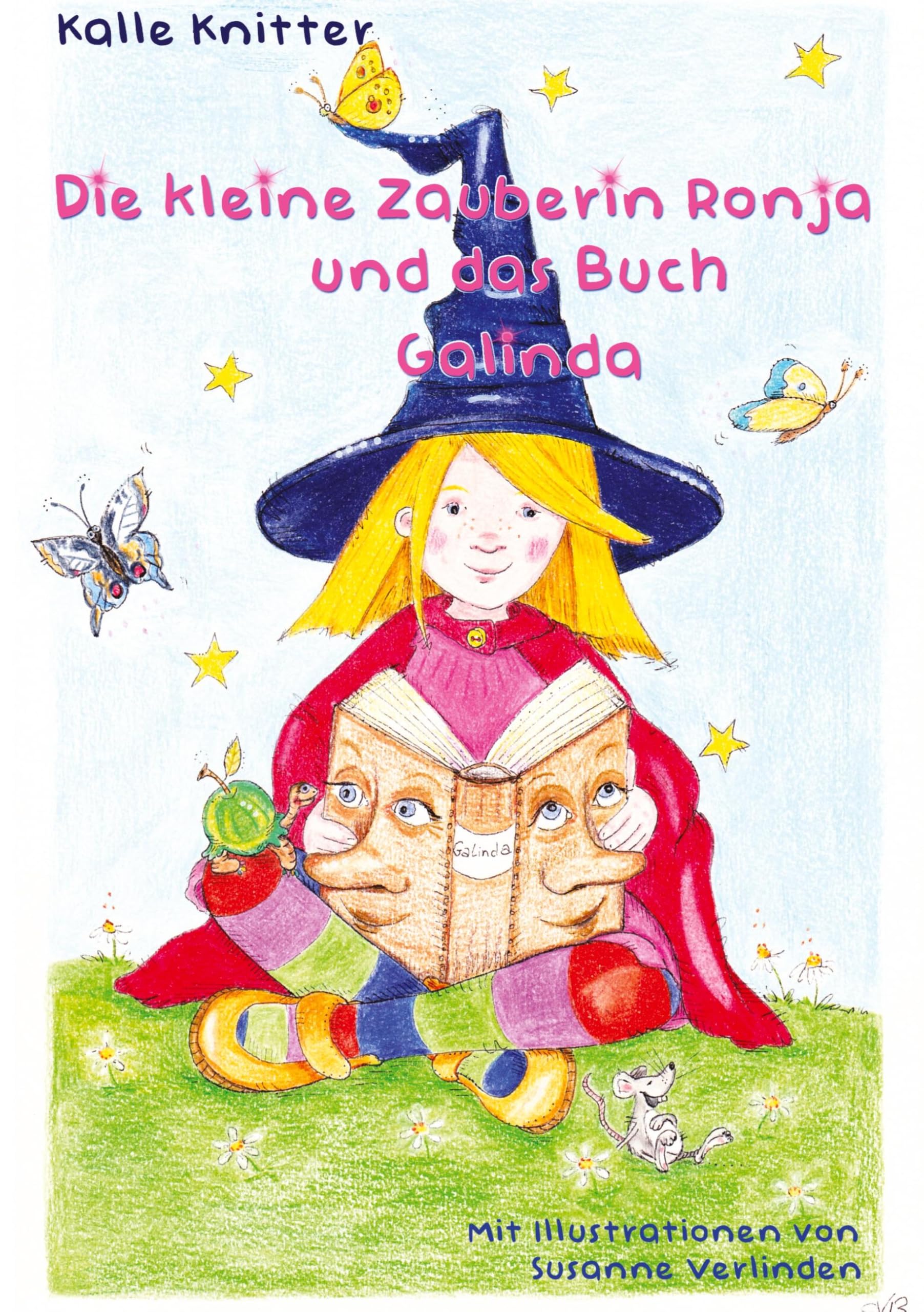 Die kleine Zauberin Ronja und das Buch Galinda: Das Buch mit den zwei Nasen