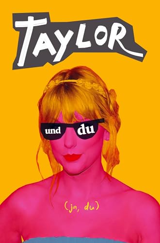 Taylor und du: Das perfekte Geschenk für Fans von Taylor Swift. Ein Buch mit Fragen zum Ausfüllen. Taylor Swift Buch. Swifties Geschenke