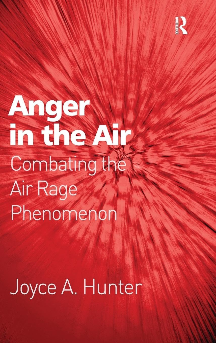 Anger in the Air: Combating the Air Rage Phenomenon