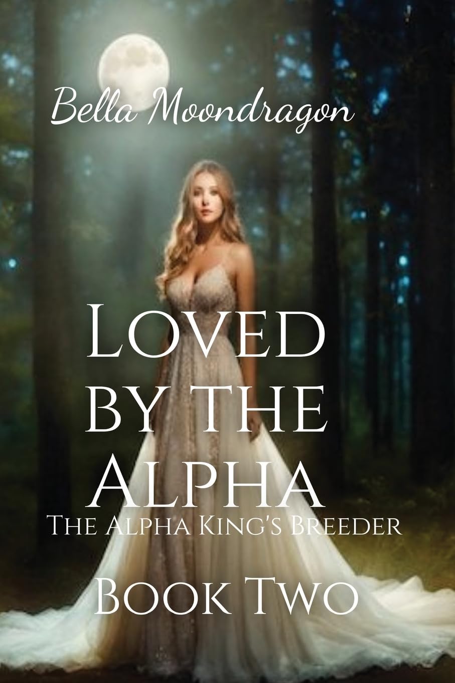 Loved by the Alpha: The Alpha King's Breeder Book 2