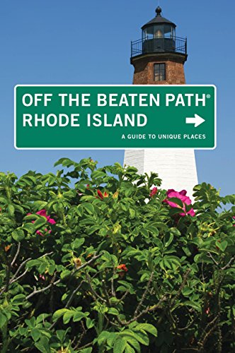 Rhode Island off the Beaten Path: A Guide to Unique Places (Off the Beaten Path Rhode Island)