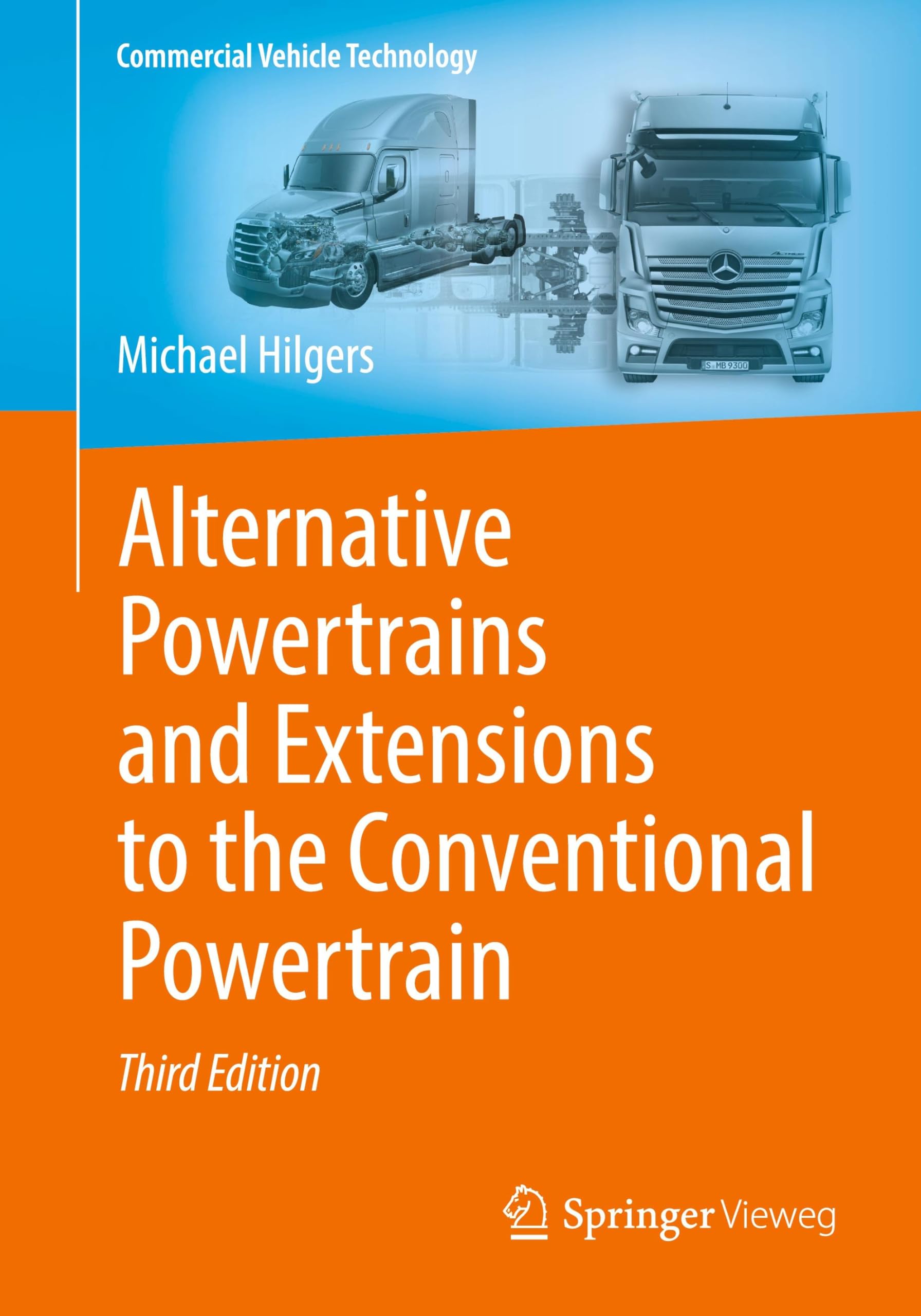 Alternative Powertrains and Extensions to the Conventional Powertrain (Commercial Vehicle Technology)