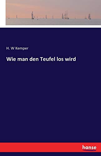 Wie man den Teufel los wird