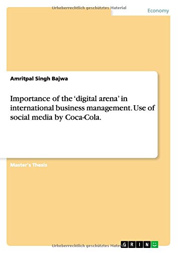 Importance of the 'digital arena' in international business management. Use of social media by Coca-Cola