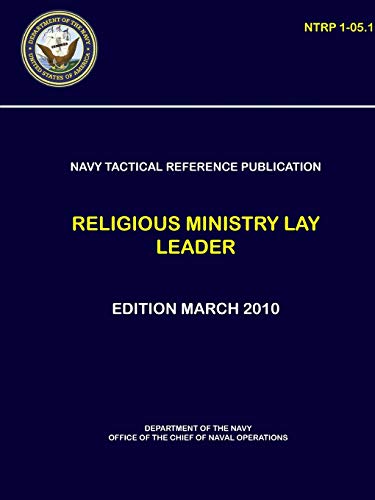 Navy Tactical Reference Publication: Religious Ministry Lay Leader (NTRP 1-05.1)
