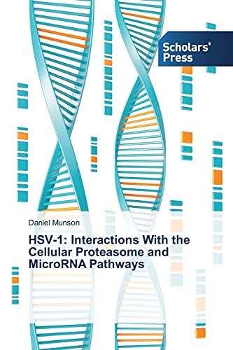 HSV-1: Interactions With the Cellular Proteasome and MicroRNA Pathways