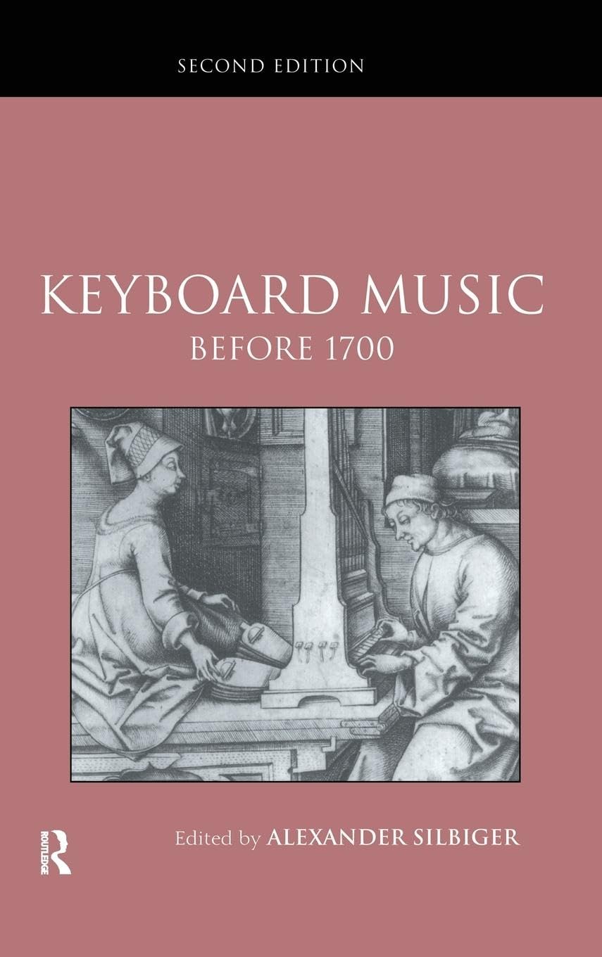Keyboard Music Before 1700 (Routledge Studies in Musical Genres)