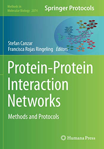 Protein-Protein Interaction Networks: Methods and Protocols (Methods in Molecular Biology, Band 2074)