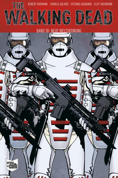The Walking Dead Softcover 30: Neue Weltordnung