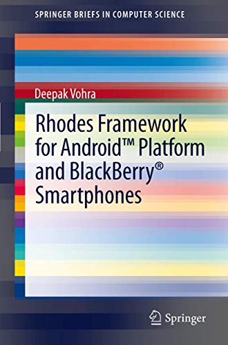 Rhodes Framework for Android™ Platform and BlackBerry® Smartphones (SpringerBriefs in Computer Science)
