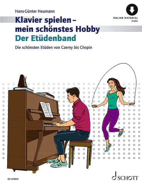 Der Etüdenband: Die schönsten Etüden von Czerny bis Chopin. Klavier. (Klavier spielen - mein schönstes Hobby)
