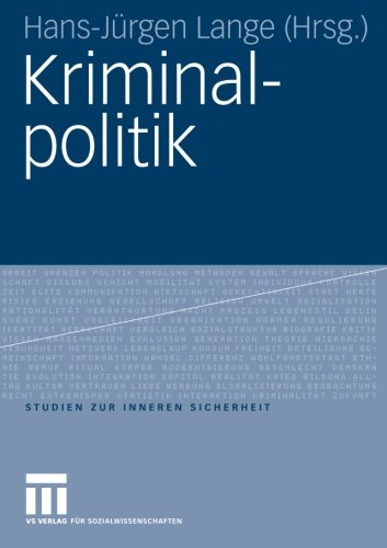 Kriminalpolitik (Studien zur Inneren Sicherheit, Band 9)