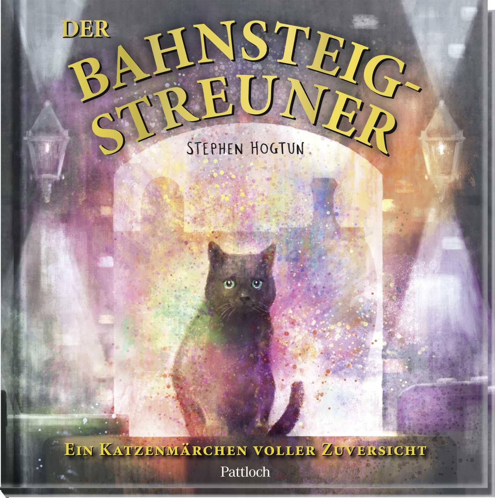 Der Bahnsteig-Streuner: Ein Katzenmärchen voller Zuversicht (Geschenke für Katzenliebhaber)