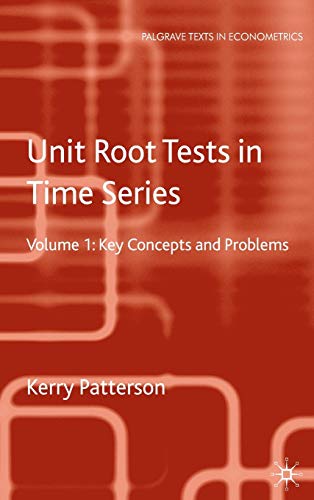 Unit Root Tests in Time Series Volume 2: Extensions and Developments (Palgrave Texts in Econometrics)