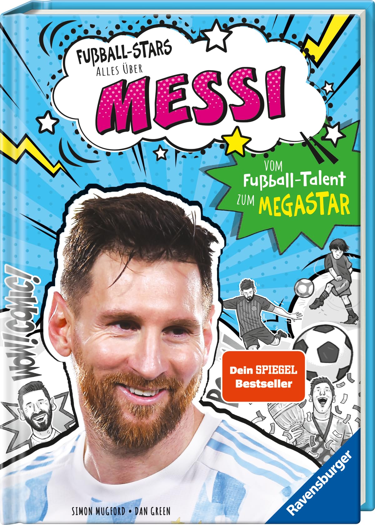 Fußball-Stars - Alles über Messi: Spiegel-Bestseller, Erstlesebuch ab 7 Jahren, Fußball-Geschenke für Jungs und Mädchen: Vom Fußball-Talent zum Megastar (Megastars)