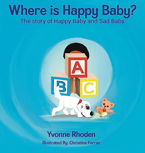 Where Is Happy Baby?: The story of Happy Baby and Sad Baby