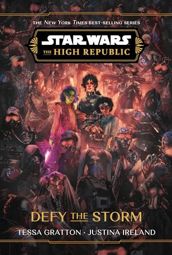 Star Wars: The High Republic: Defy the Storm (Star Wars: The High Republic (Young Adult), Band 7)