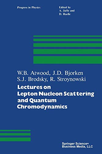 Lectures on Lepton Nucleon Scattering and Quantum Chromodynamics: Bei Bedarf In Basel Bestellen (Progress In Mathematical Physics) (Progress in Mathematical Physics, 4, Band 4)