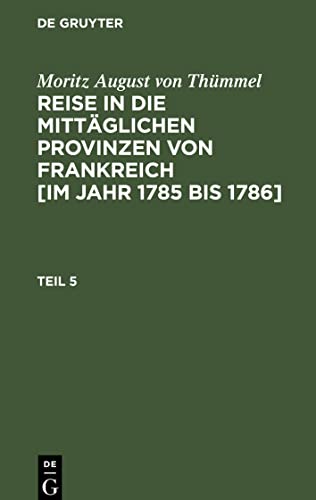 Reise in die mittäglichen Provinzen von Frankreich [im Jahr 1785 bis 1786], Teil 5, Reise in die mittäglichen Provinzen von Frankreich [im Jahr 1785 bis 1786] Teil 5