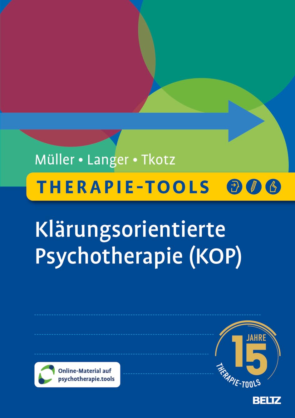Therapie-Tools Klärungsorientierte Psychotherapie (KOP): Mit E-Book inside und Arbeitsmaterial (Beltz Therapie-Tools)