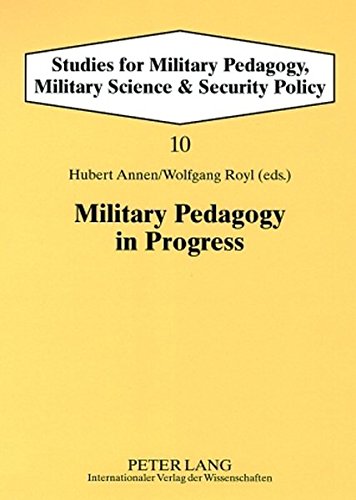 Military Pedagogy in Progress (Studies for Military Pedagogy, Military Science & Security Policy)