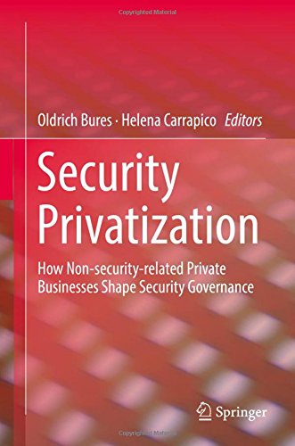 Security Privatization: How Non-security-related Private Businesses Shape Security Governance