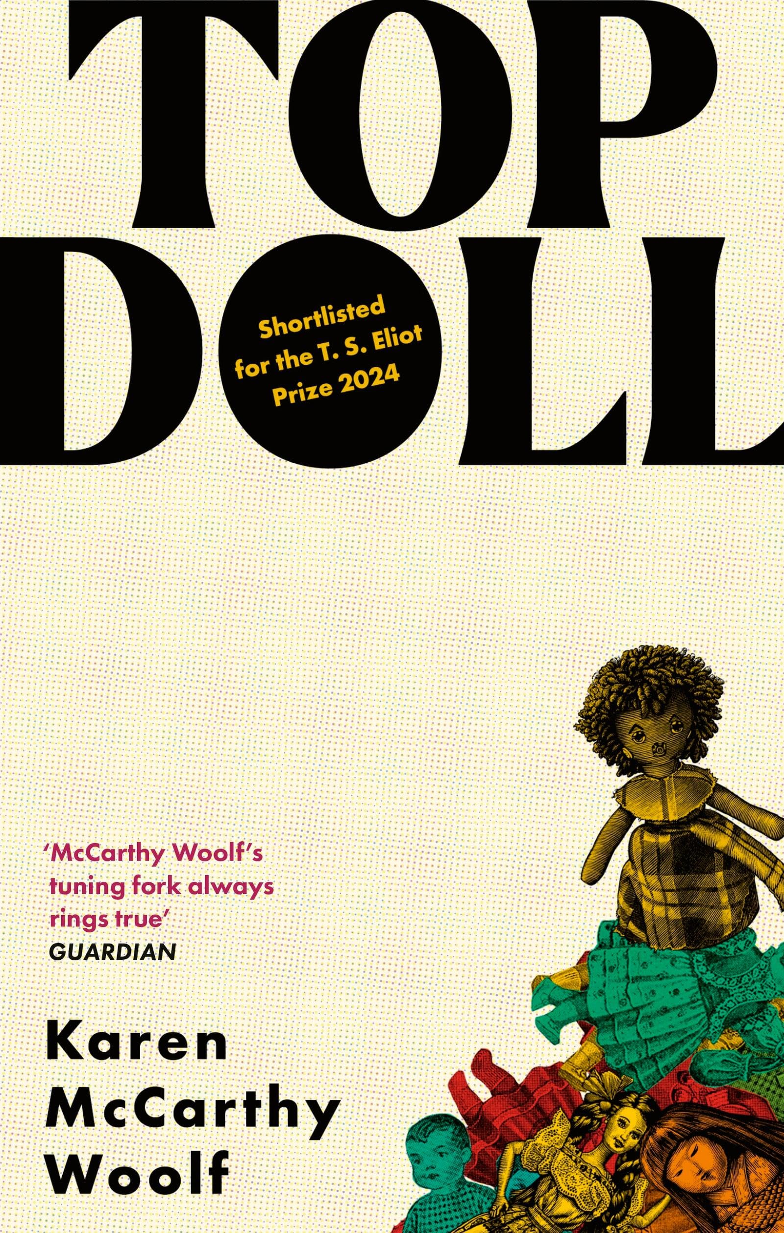 TOP DOLL: Shortlisted for the T. S. Eliot 2024