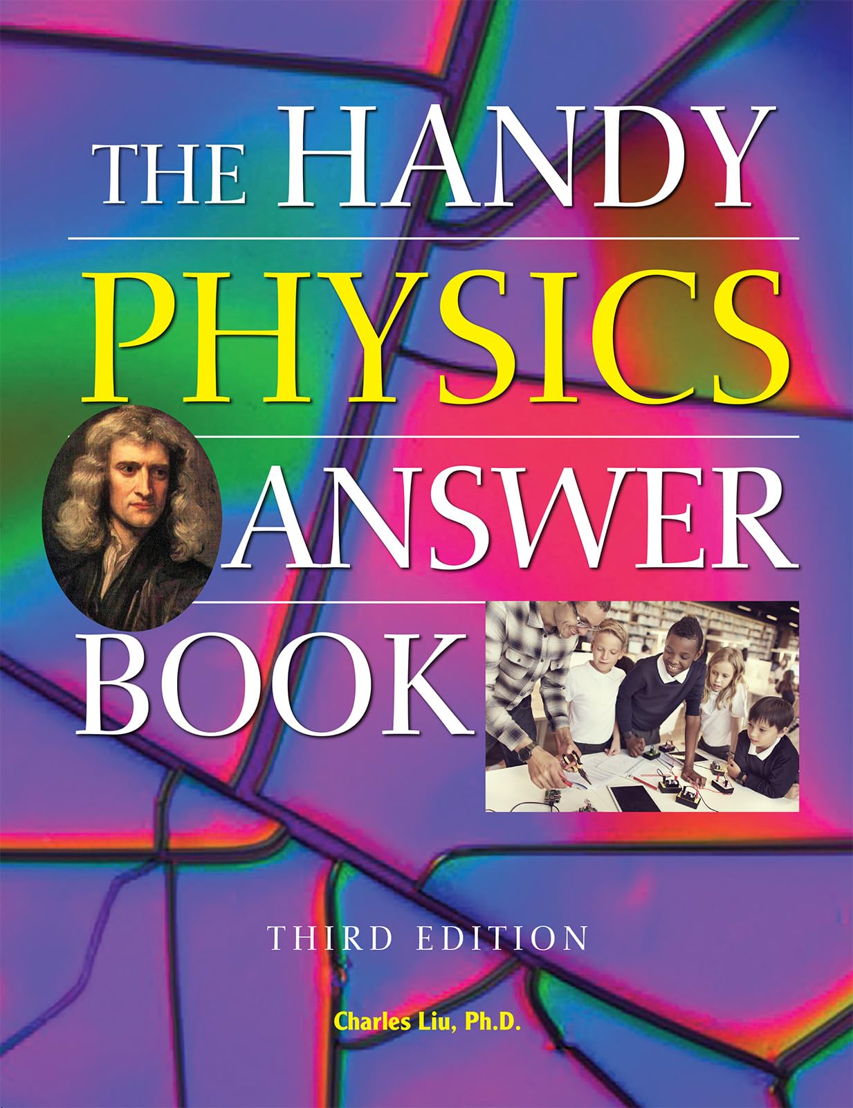 The Handy Physics Answer Book: Third Edition (The Handy Answer Book Series)