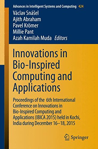 Innovations in Bio-Inspired Computing and Applications: Proceedings of the 6th International Conference on Innovations in Bio-Inspired Computing and ... in Intelligent Systems and Computing)