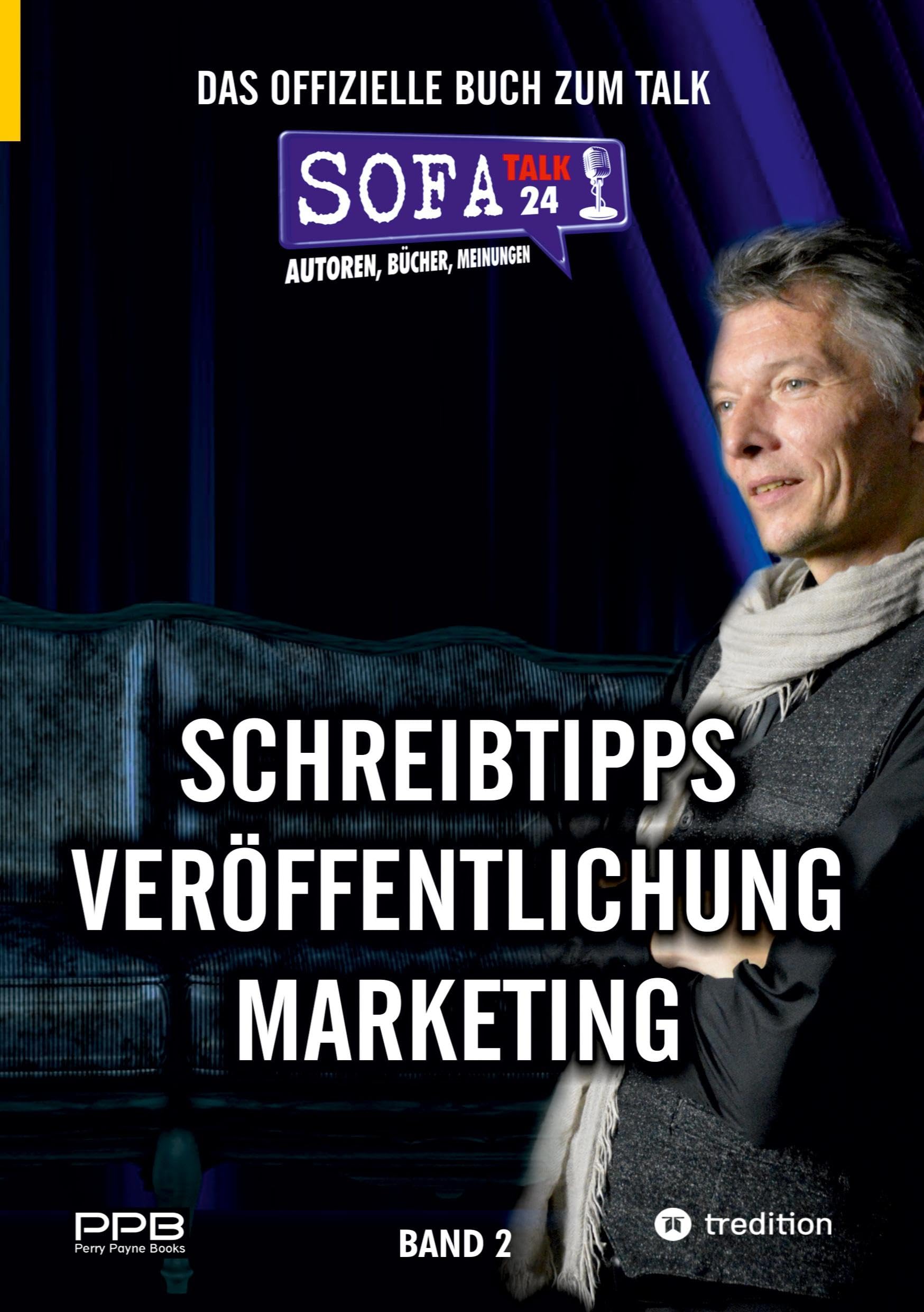 SofaTalk24 - Das offizielle Buch zum Branchenportal / von der Idee zum eigenen Buch / Verlagsbewerbung und Klappentext / Marketingideen und ... Schreibtipps, Veröffentlichung, Marketing)