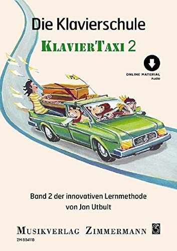 Die Klavierschule: Klaviertaxi. Band 2. Klavier.: Klaviertaxi. Band 2. Klavier. Ausgabe mit Online-Audiodatei.