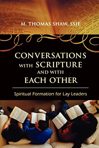 Conversations with Scripture and with Each Other: Spiritual Formation For Lay Leaders