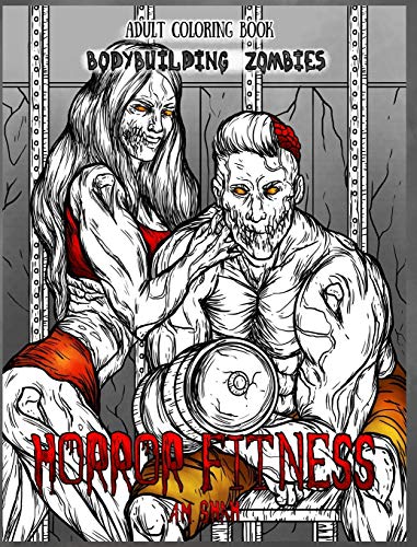 Adult Coloring Book Horror Fitness: Bodybuilding Zombies