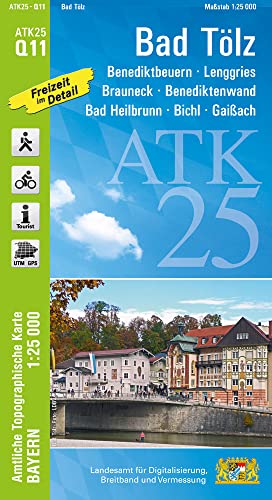 ATK25-Q11 Bad Tölz (Amtliche Topographische Karte 1:25000): Benediktbeuern, Lenggries, Brauneck, Benediktenwand, Bad Heilbrunn, Bichl, Gaißach (ATK25 Amtliche Topographische Karte 1:25000 Bayern)
