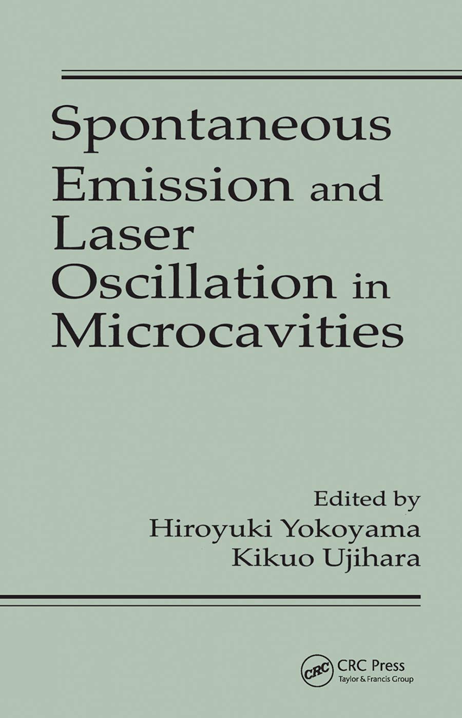 Spontaneous Emission and Laser Oscillation in Microcavities (Laser & Optical Science & Technology)