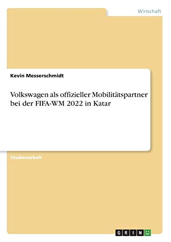 Volkswagen als offizieller Mobilitätspartner bei der FIFA-WM 2022 in Katar