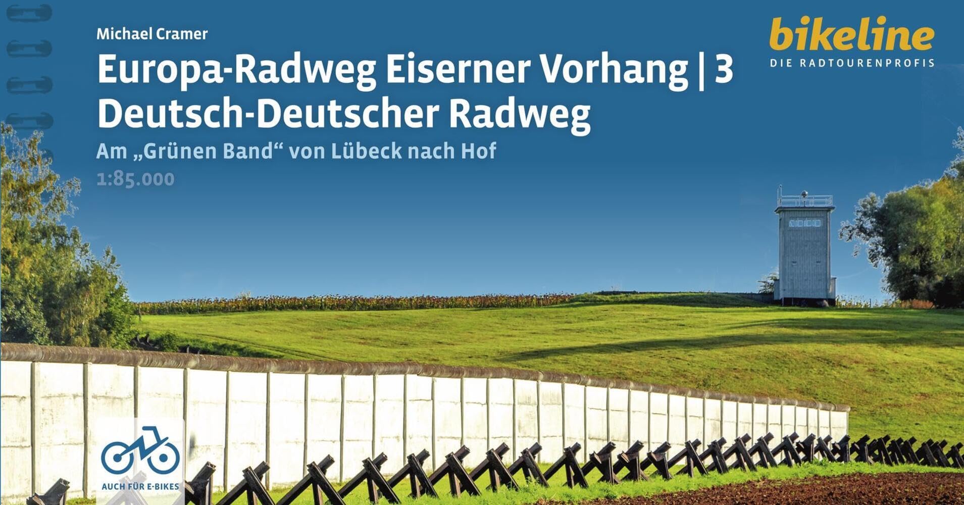 Europa-Radweg Eiserner Vorhang / Europa-Radweg Eiserner Vorhang 3 Deutsch-Deutscher Radweg: Am Grünen Band von Lübeck nach Hof, 1.100 km, 1:85.000, GPS-Tracks Download, LiveUpdate