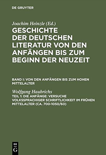 Geschichte der deutschen Literatur von den Anfängen bis zum Beginn der Neuzeit. Von den Anfängen bis zum hohen Mittelalter: Geschichte der deutschen ... Von den Anfängen zum hohen Mittelalter
