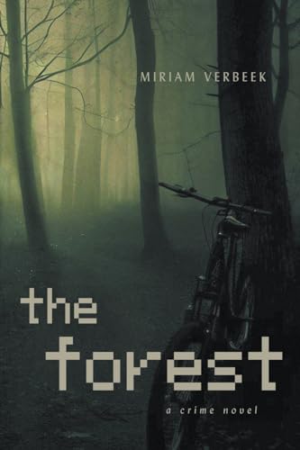 The Forest: Crime and corruption in Australian timber (Saskia van Essen mysteries, Band 1)