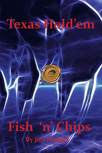 Texas Hold 'em Fish 'n' Chips: A Beginners Guide