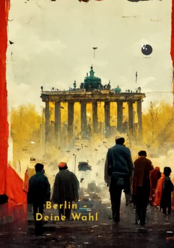 Berlin – Deine Wahl: Berliner Bilder: Bilder aus der Hauptstadt